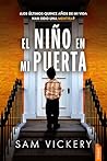 El niño en mi puerta by Sam Vickery