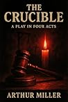 The Crucible A Pl...