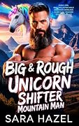 Big & Rough Unicorn Shifter Mountain Man