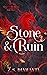 Stone & Ruin (Stone & Sky, #3)