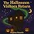 The Halloween Visitors Return