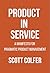 Product In Service by Scott Colfer