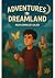 Adventures in Dreamland