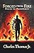 Forged From Fire: Pieces To...