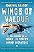 Wings Of Valour: True Stori...