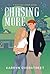 Chasing More: A Mustang Cro...
