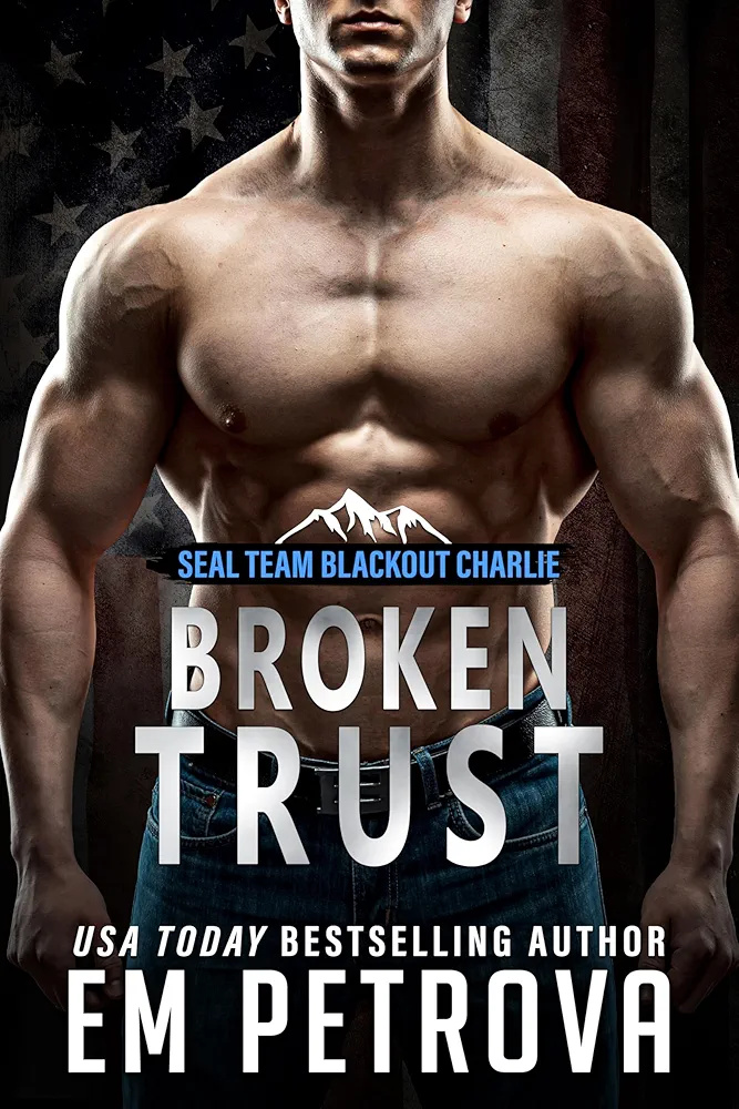 Broken Trust (SEAL Team Blackout Charlie #6)