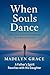 When Souls Dance by Madelyn Grace