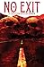 No Exit: A Collection of Ut...