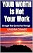 Your Worth Is Not Your Work...