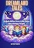 Dreamland Tales: 10-Minute Bedtime Stories to Help Children Sleep with Happy Thoughts