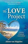 The Love Project: A Journey of Intimate Conversations The Love Project: A Journey of Intimate Conversations