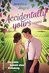 Accidentally your...