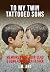 To My Twin Tattooed Sons by I.M. Ant