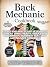 Back Mechanic Cookbook: Rec...