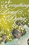 EVERYTHING DEAD &...