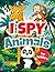 I Spy Animals : A Fun Searc...
