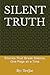 Silent Truth: Stories That ...