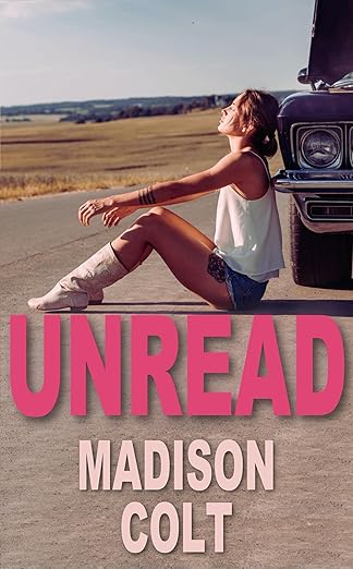 UNREAD: Small Town Romance for Fans of Witty Banter and Second Chances Tropes