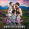 When We Breathe