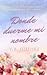 Donde duerme mi nombre by V.R. Jimenez