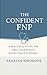 The Confident FNP: A Practical Guide for First-Year Family Nurse Practitioners