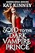 Sold to the Dark Vampire Prince (Immortal Royals #1)
