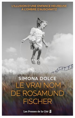 Le vrai nom de Rosamund Fischer (French Edition)
