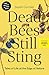 Dead Bees Still Sting: Tale...