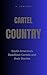 Cartel Country by R Edwards