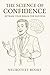 The Science of Confidence: ...