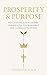 Prosperity & Purpose by Jonathan Mack