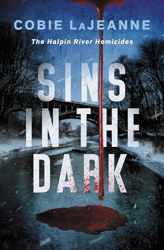 Sins in the Dark (The Halpin River Homicides Book 2)