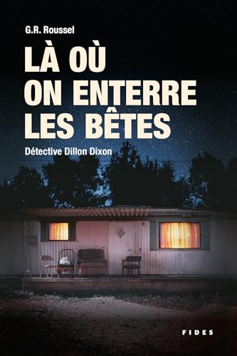 Là où on enterre les bêtes (French Edition)