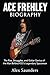 Ace Frehley Biography by Alex Saunders