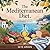 the Mediterranean Diet: A Call to Action for Your Health Journey