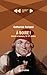 A BOIRE ! ALCOOLS ET BUVEURS, 16E-21E SIECLES by Ferland Catherine