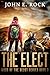 The Elect by John E. Rock The Elect by John E. Rock
