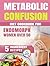 Metabolic Confusion Diet Cookbook for Endomorph Women Over 50 by Sophia Fields