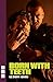 Born With Teeth by Liz Duffy Adams