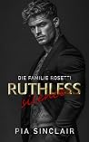 Ruthless Silence:...