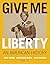 Give Me Liberty!: An American History