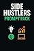 Side Hustler Prompt Pack