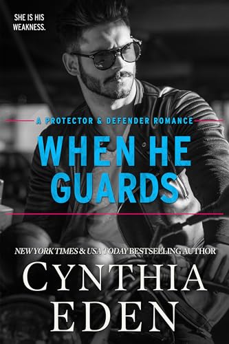 When He Guards (Protector And Defender Romance, #5)