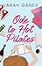 Ode To Hot Pilates by Larah Ganes