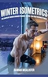 Winter Isometrics...