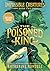 The Poisoned King (Impossible Creatures #2)
