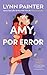 Amy, por error
