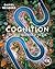 Cognition: Exploring the Science of the Mind