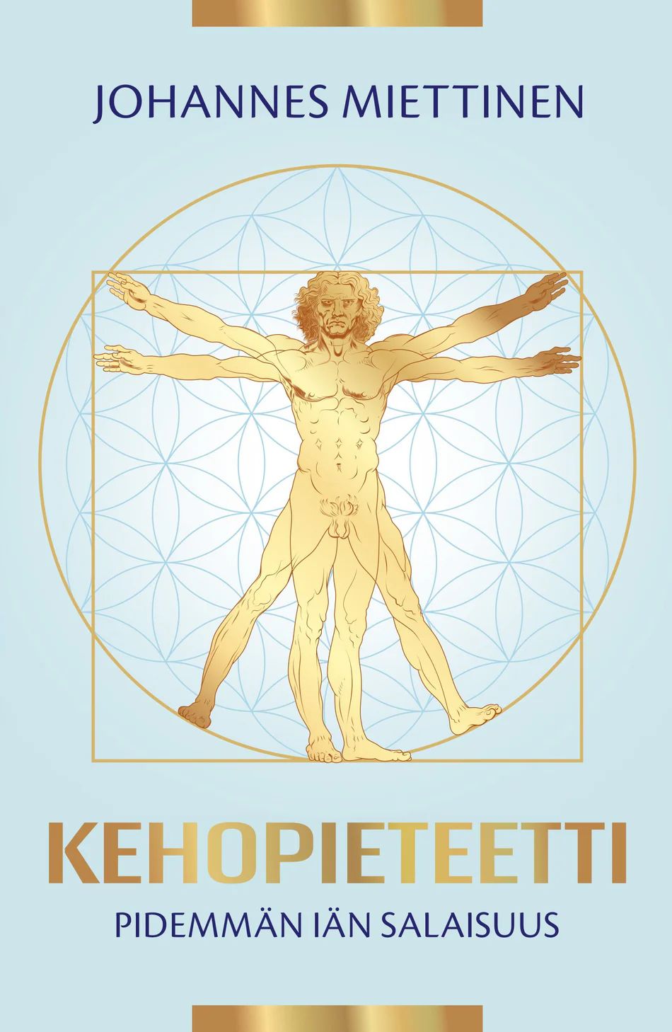 Kehopieteetti - Pidemmän iän salaisuus (Hardcover)